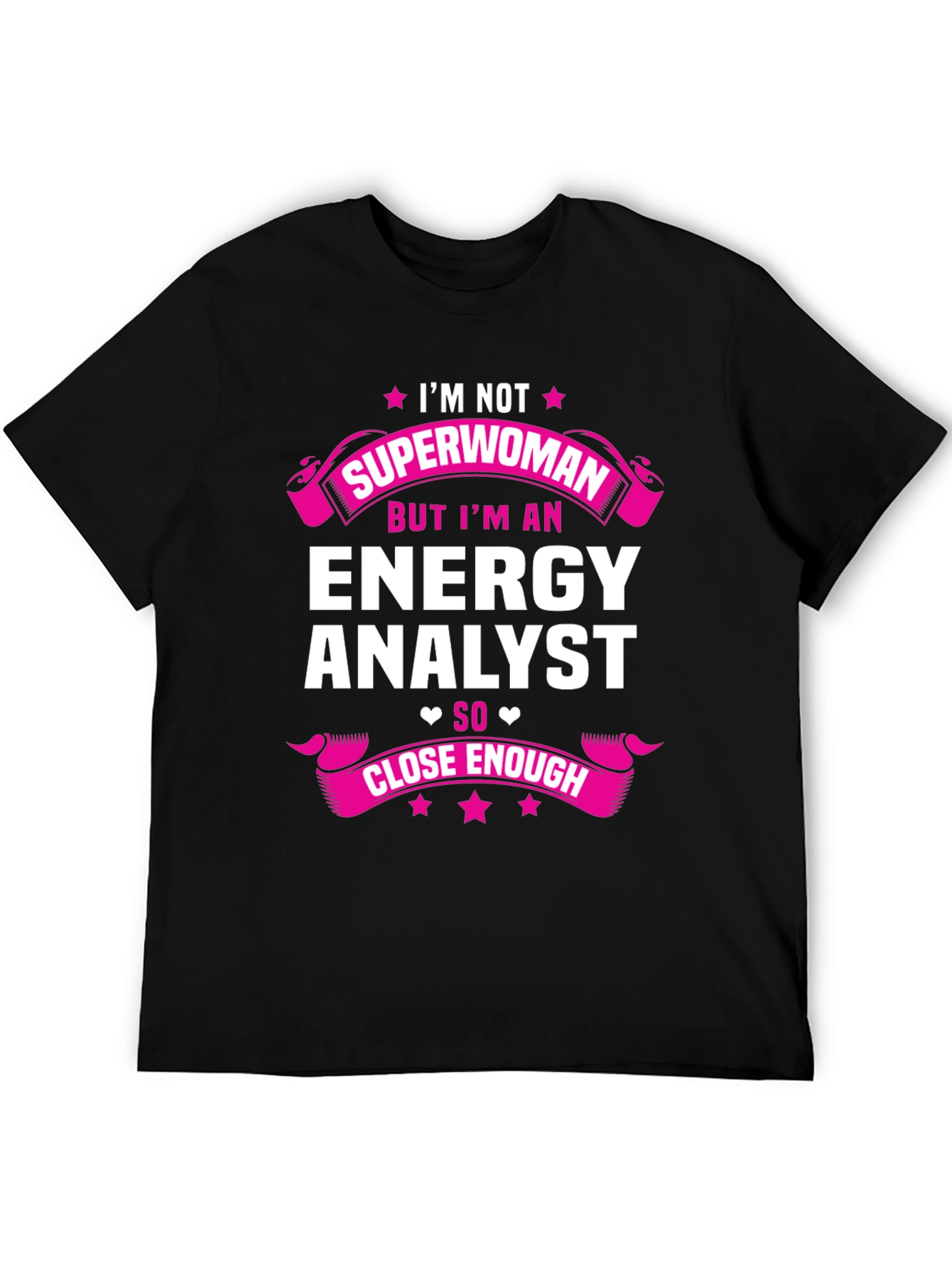 Energy Analyst Superwoman Funny T-Shirt