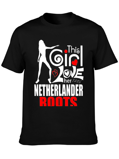 This Girl Loves Her Netherlander Roots T-Shirt