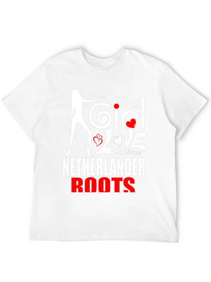 This Girl Loves Her Netherlander Roots T-Shirt