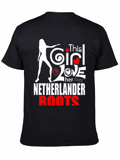This Girl Loves Her Netherlander Roots T-Shirt