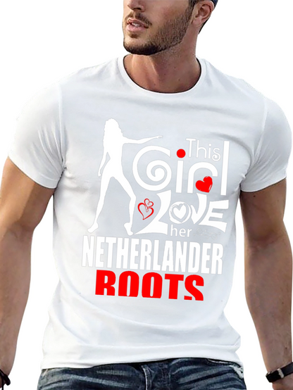 This Girl Loves Her Netherlander Roots T-Shirt