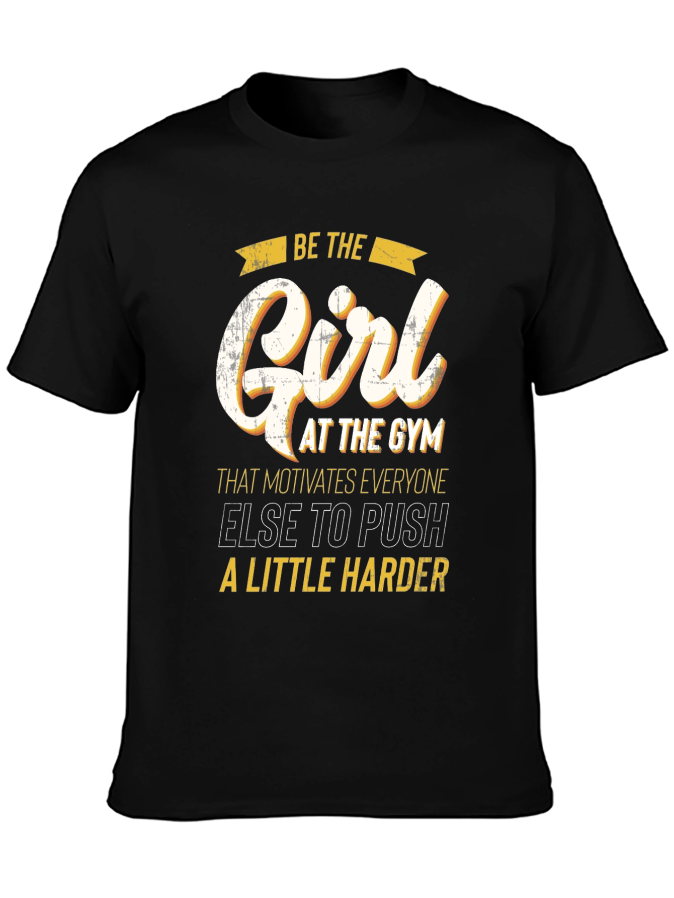 Motivational Gym Girl T-Shirt