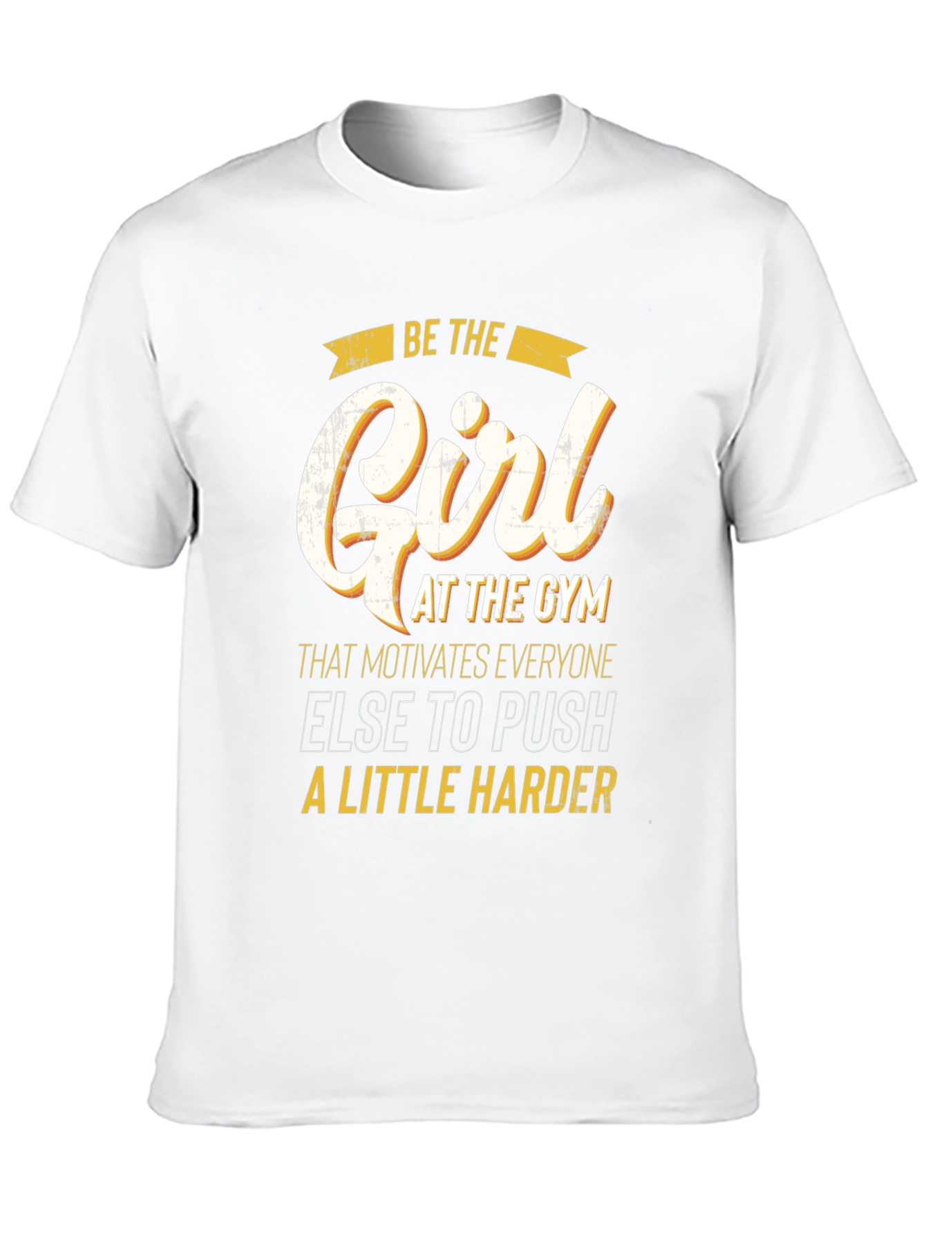 Motivational Gym Girl T-Shirt