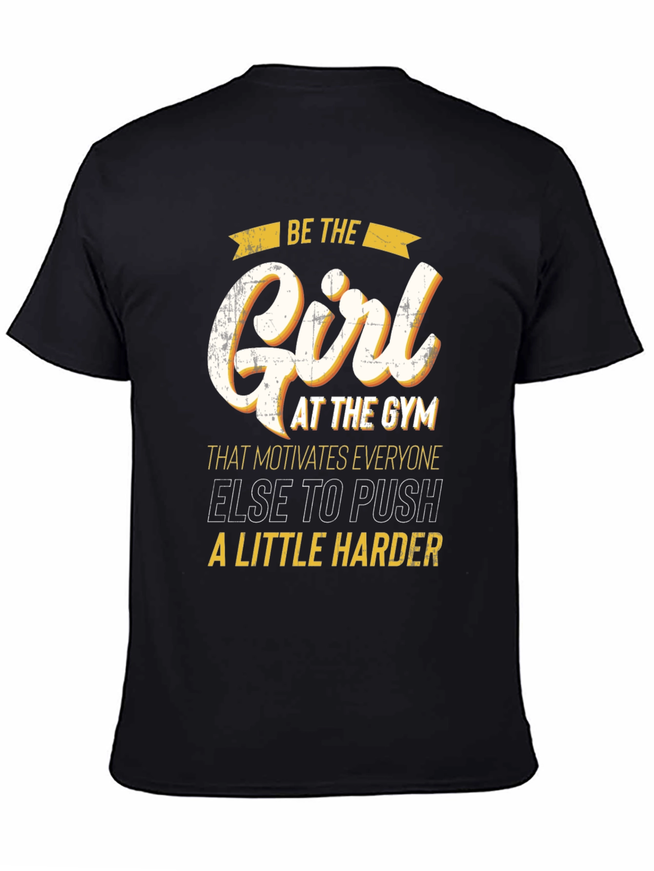 Motivational Gym Girl T-Shirt