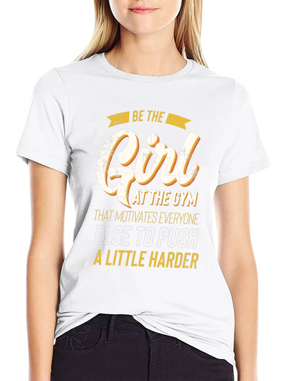 Motivational Gym Girl T-Shirt