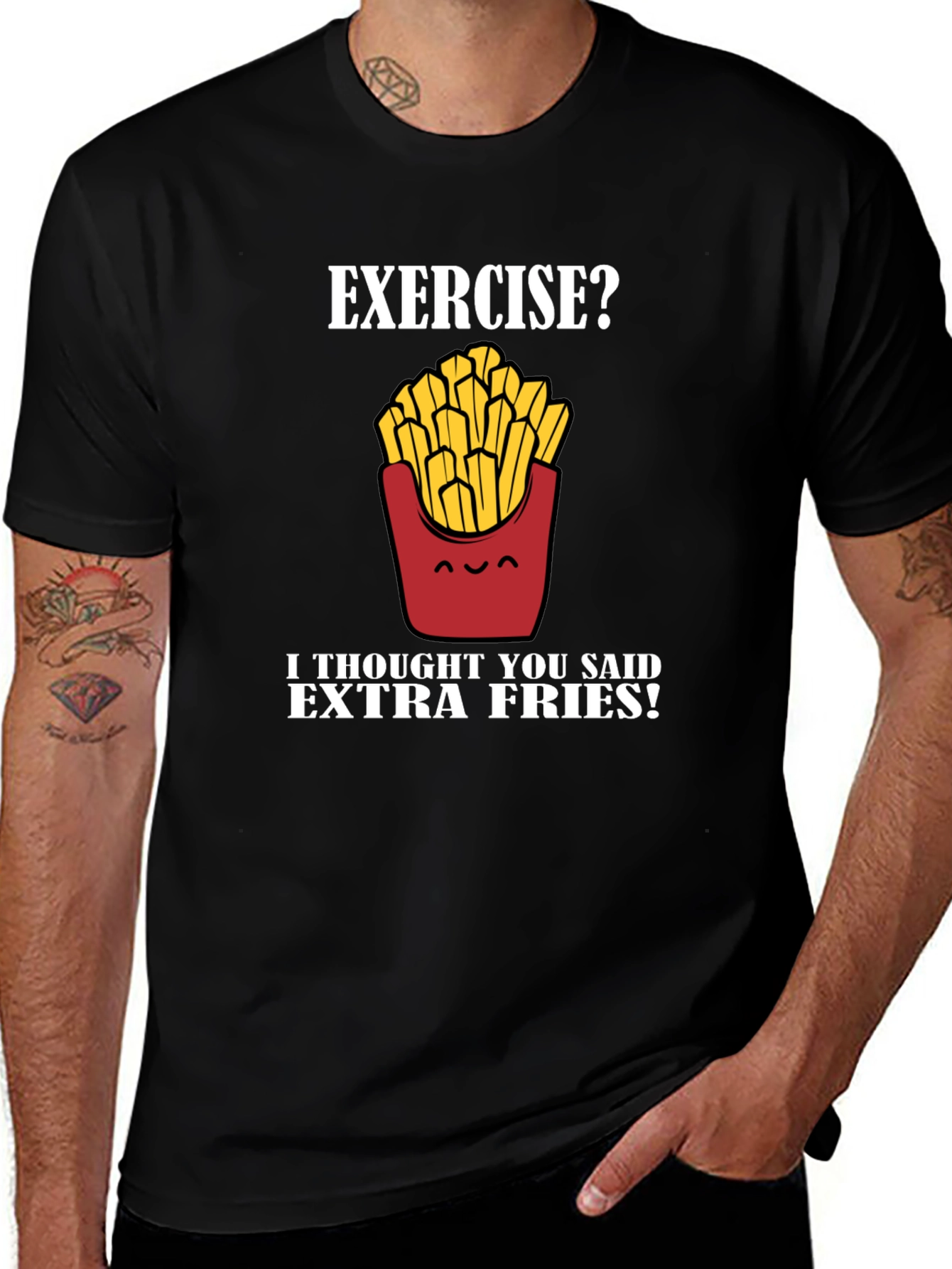 Exercise? Extra Fries! Graphic T-Shirt