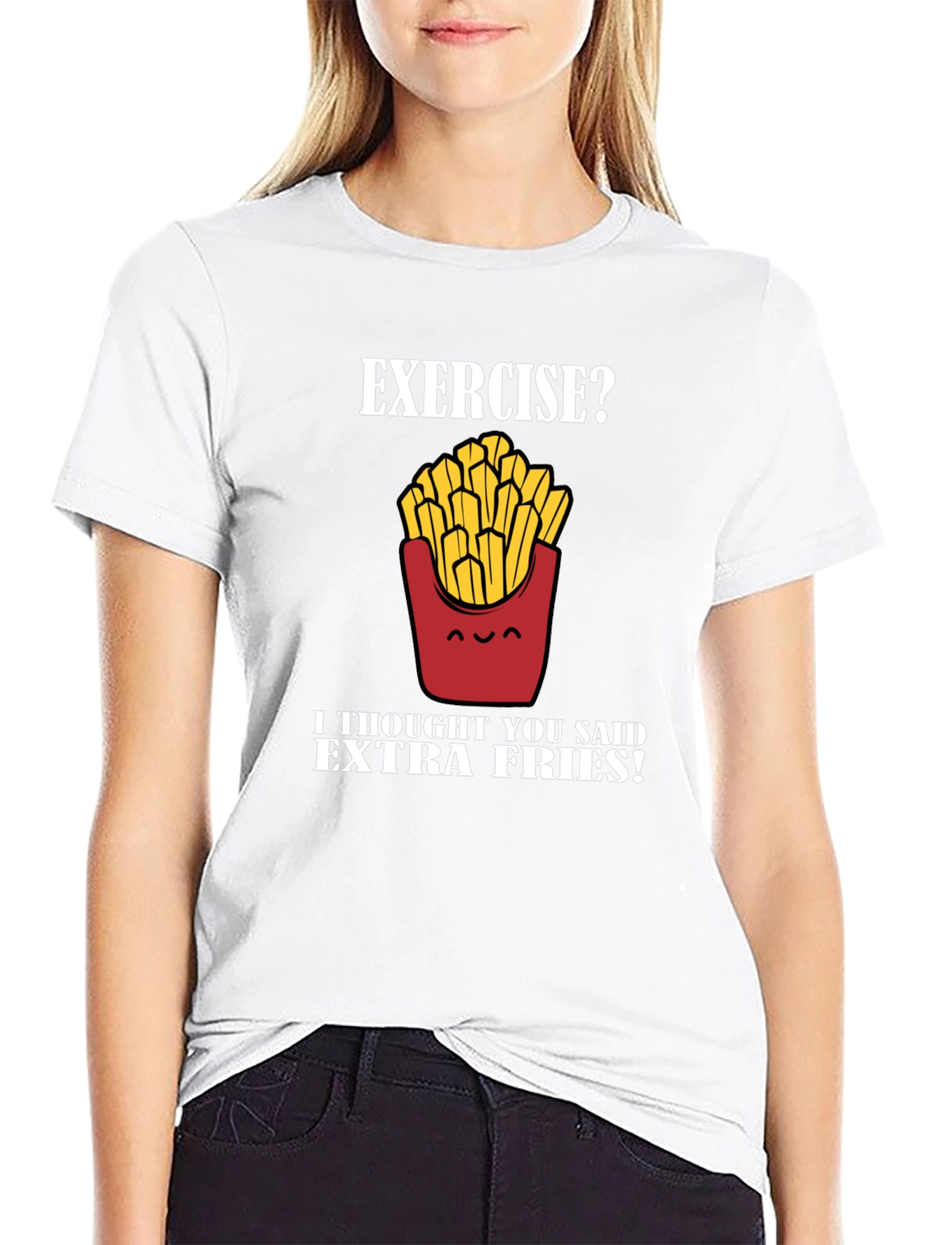 Exercise? Extra Fries! Graphic T-Shirt