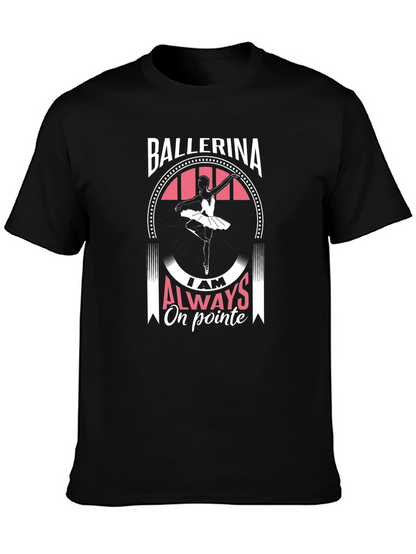 Ballerina Always On Pointe Graphic T-Shirt
