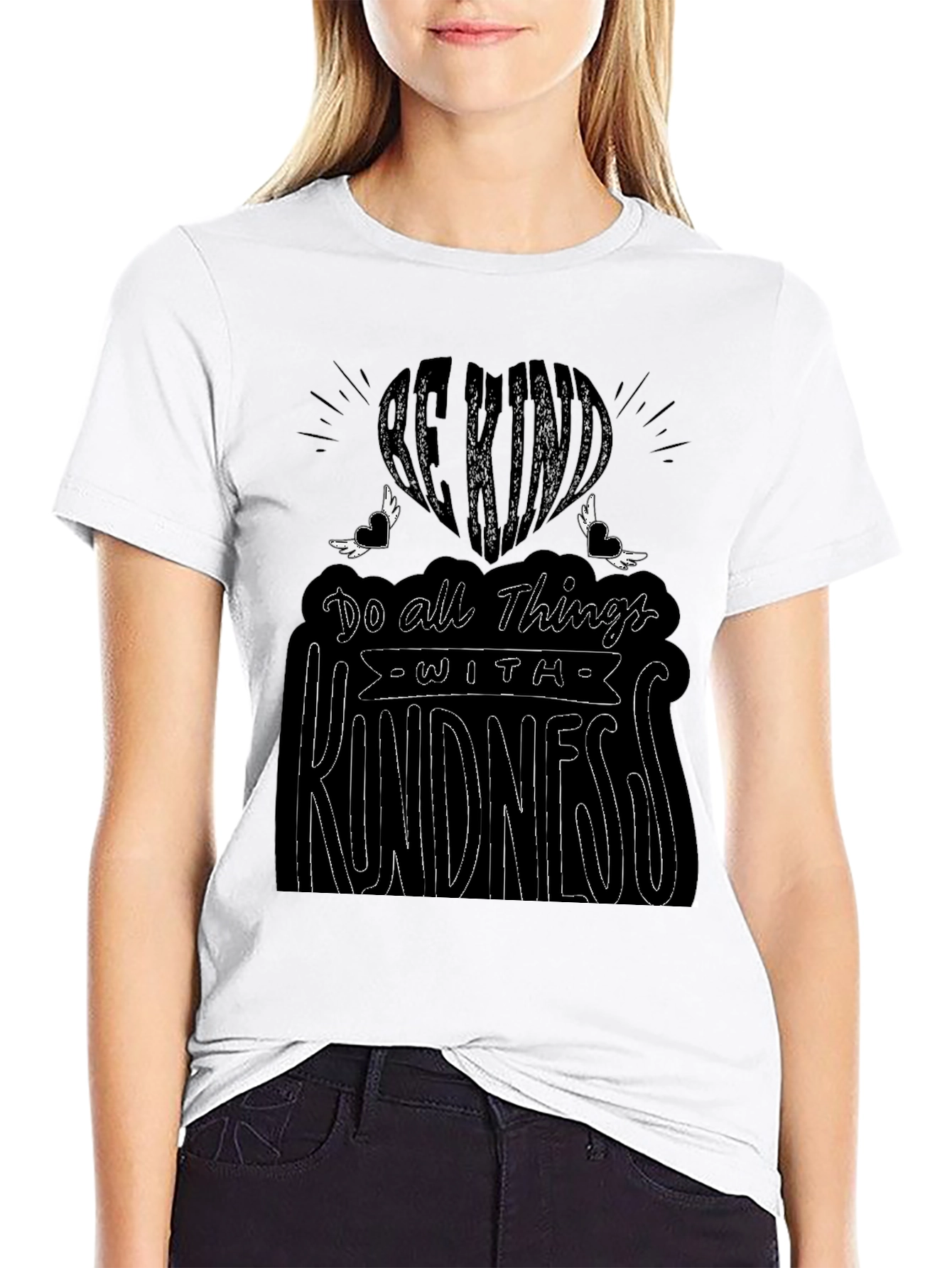 Be Kind T-Shirt: Do All Things With Kindness