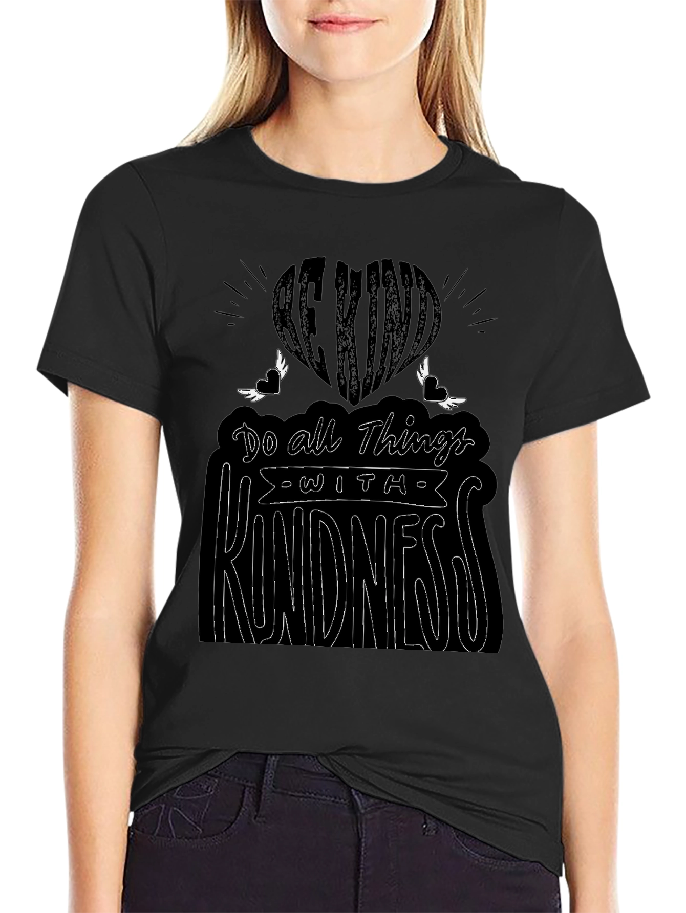 Be Kind T-Shirt: Do All Things With Kindness