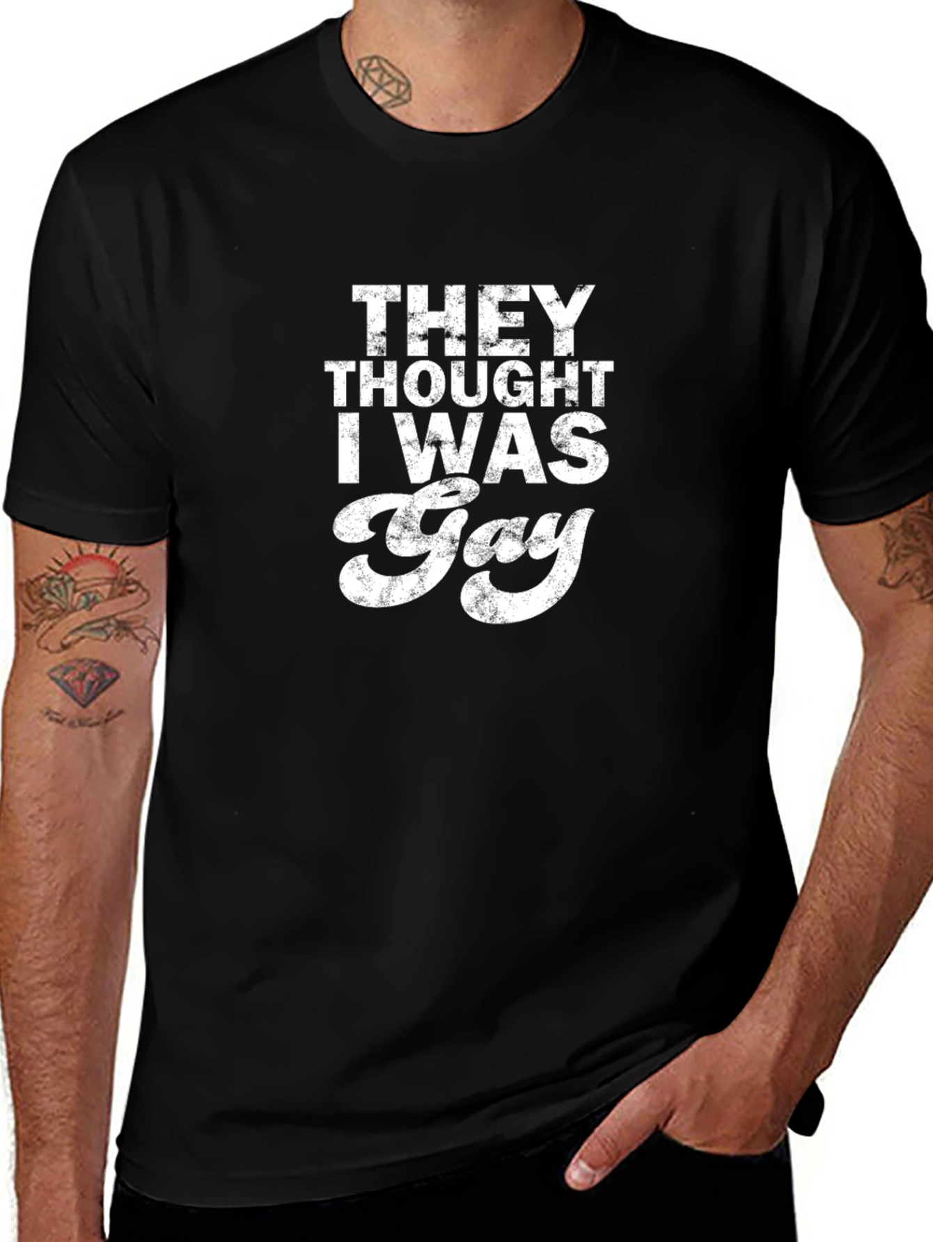 Funny They Thought I Was Gay Graphic Tee
