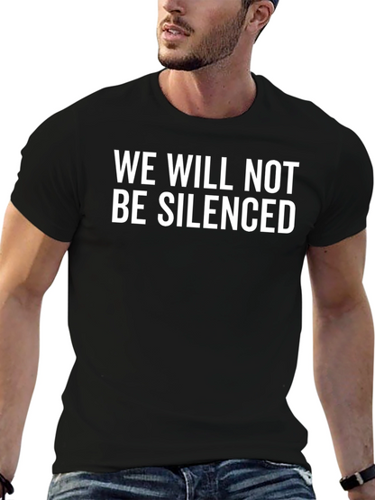 We Will Not Be Silenced Graphic Tee