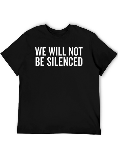 We Will Not Be Silenced Graphic Tee