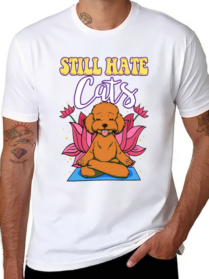 Still Hate Cats Yoga Dog T-Shirt