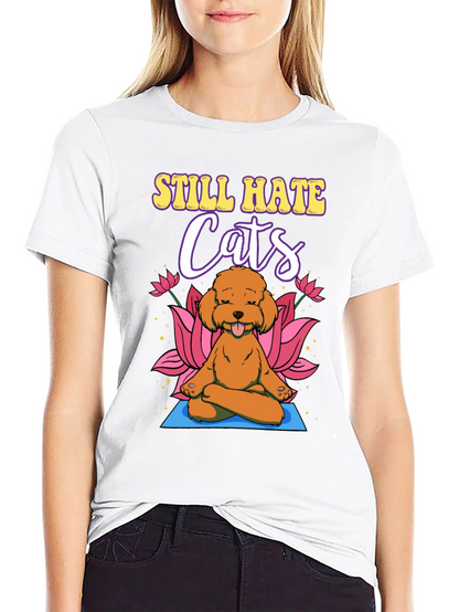Still Hate Cats Yoga Dog T-Shirt