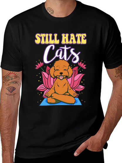 Still Hate Cats Yoga Dog T-Shirt