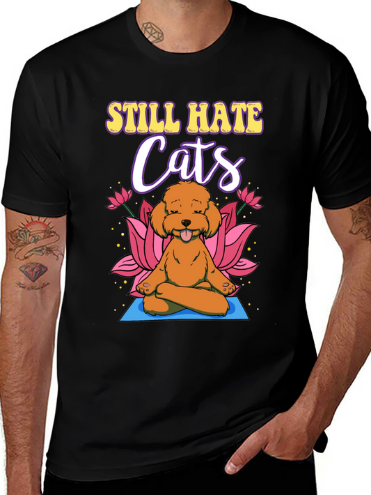 Still Hate Cats Yoga Dog T-Shirt