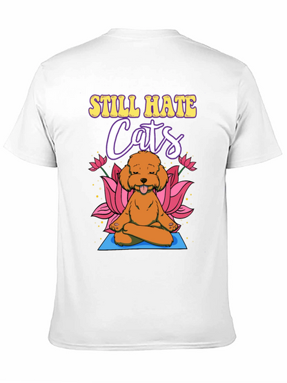 Still Hate Cats Yoga Dog T-Shirt