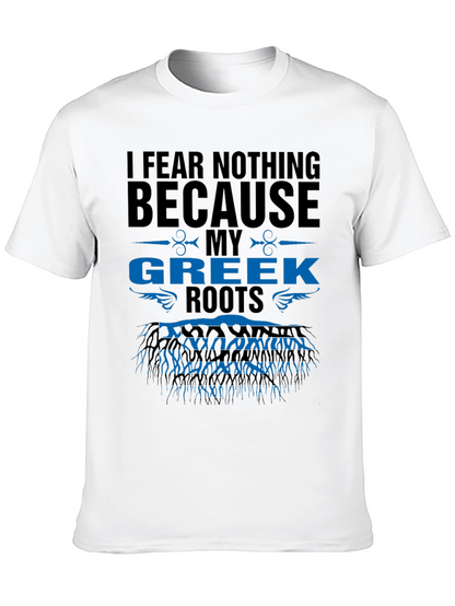 I Fear Nothing Greek Roots T-Shirt