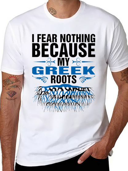 I Fear Nothing Greek Roots T-Shirt