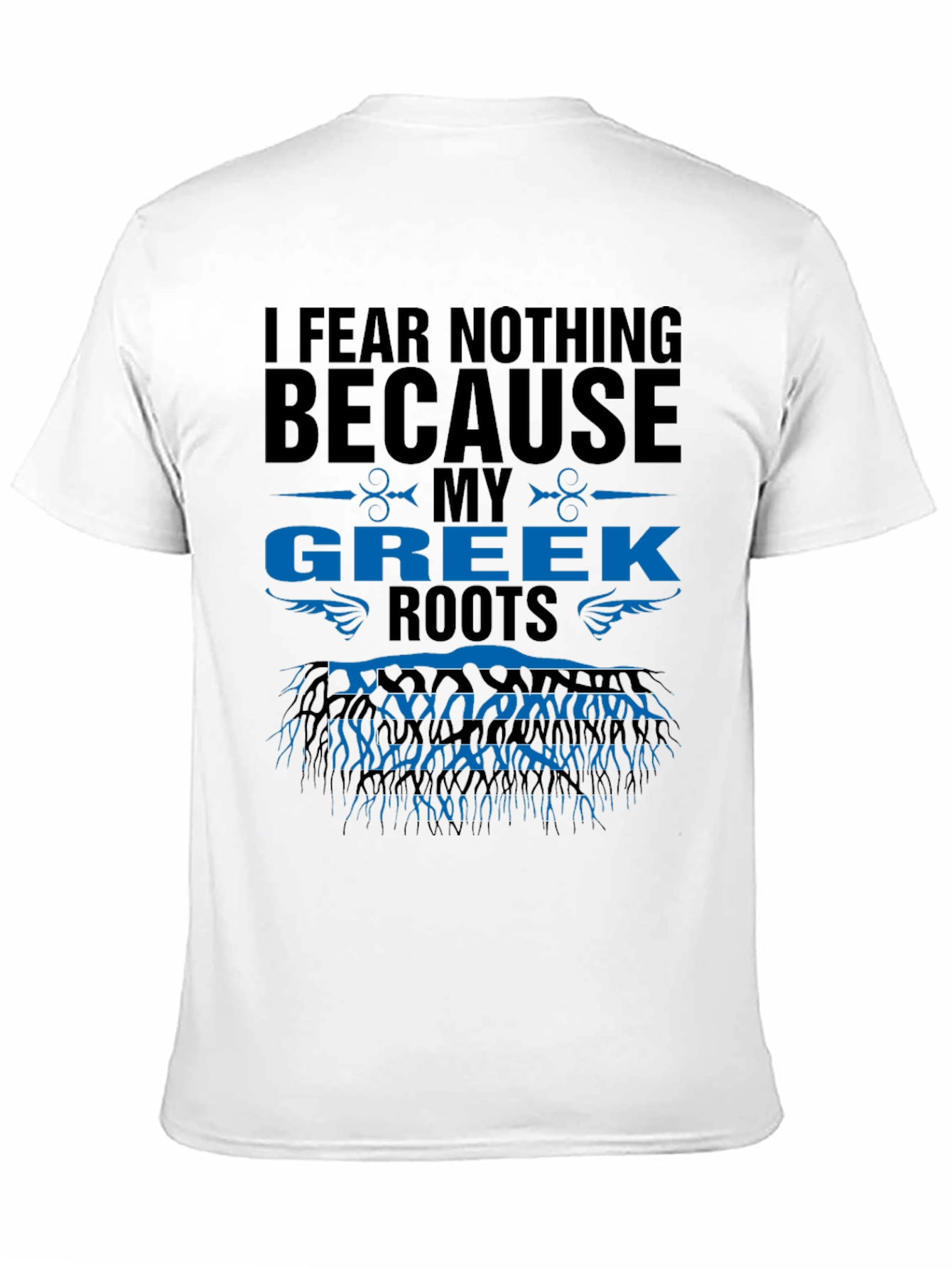 I Fear Nothing Greek Roots T-Shirt