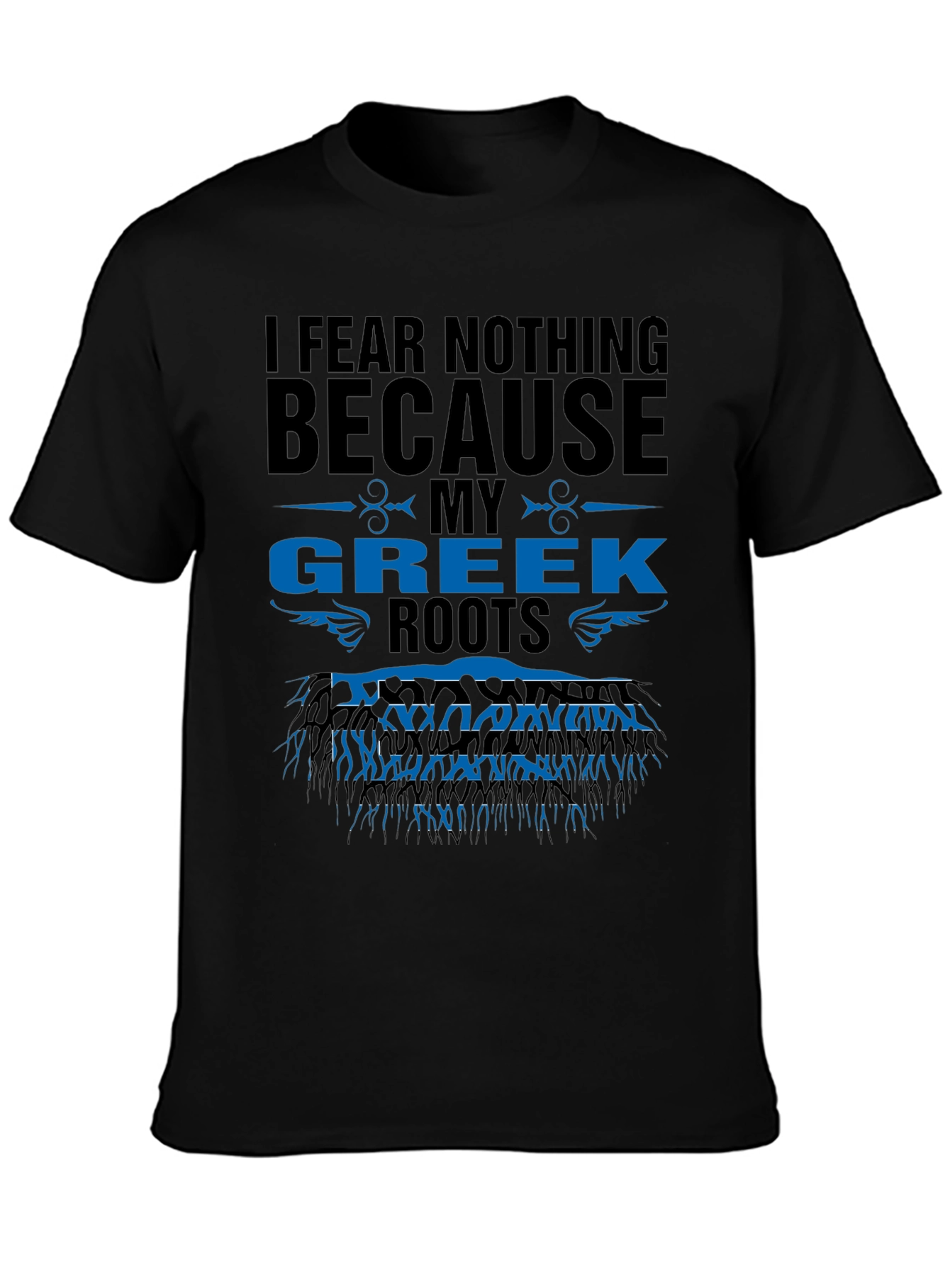 I Fear Nothing Greek Roots T-Shirt