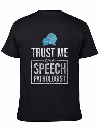 Trust Me Speech Pathologist T-Shirt