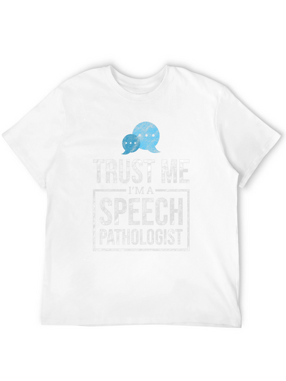 Trust Me Speech Pathologist T-Shirt