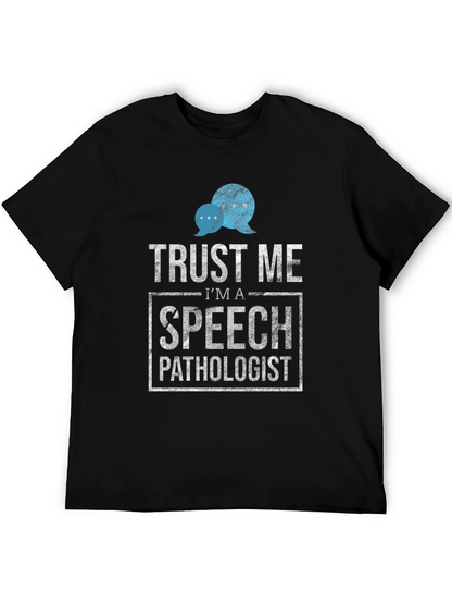 Trust Me Speech Pathologist T-Shirt