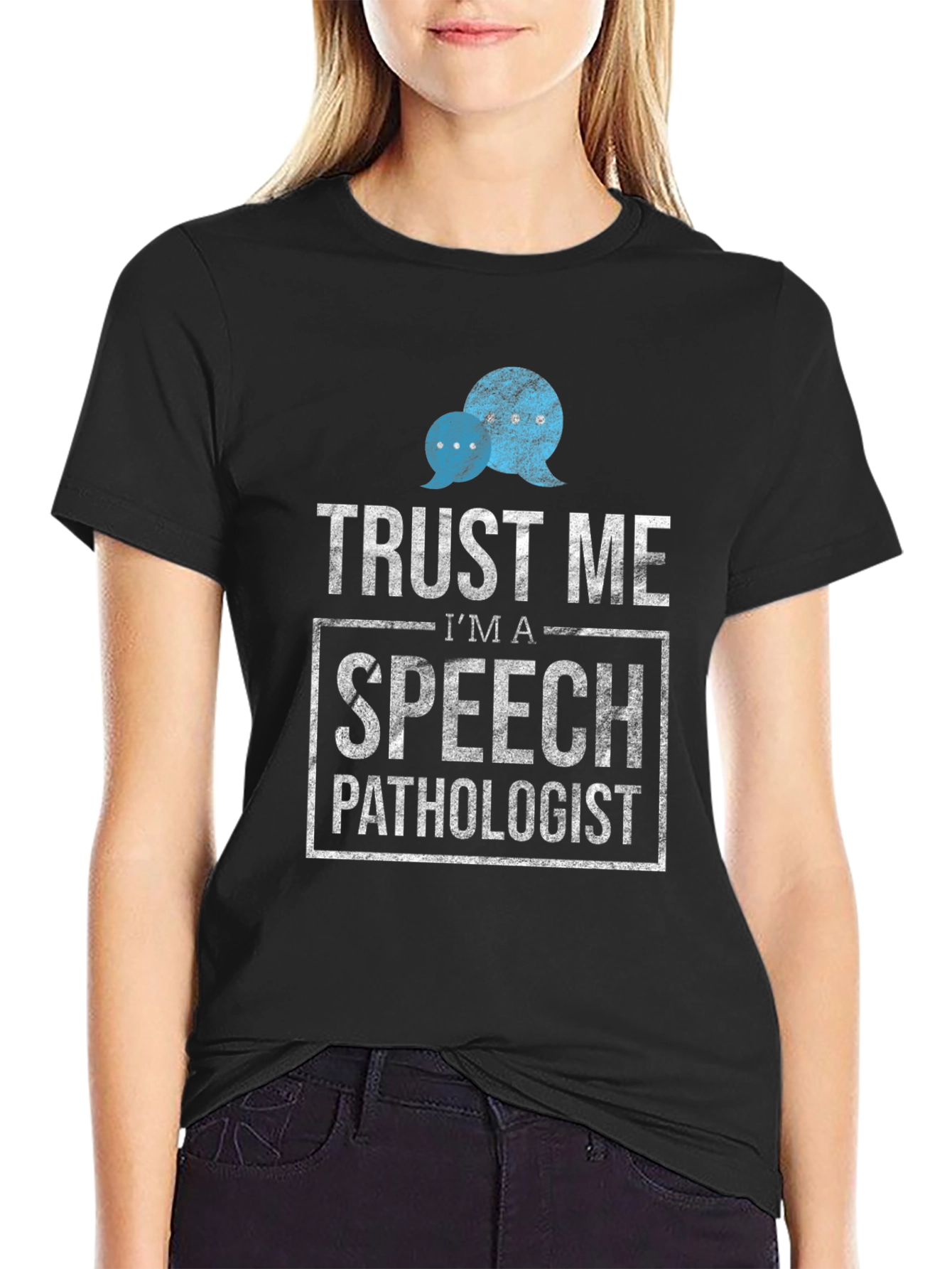 Trust Me Speech Pathologist T-Shirt