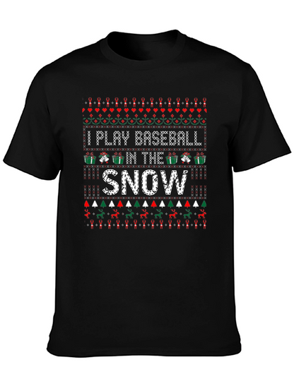 I Play Baseball in the Snow Christmas T-Shirt