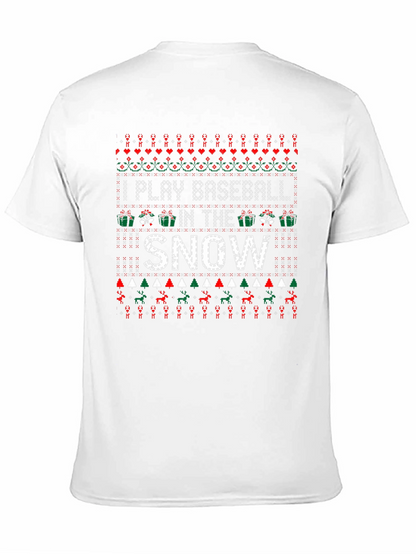 I Play Baseball in the Snow Christmas T-Shirt