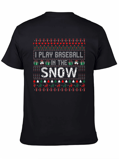 I Play Baseball in the Snow Christmas T-Shirt