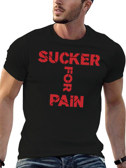 Sucker For Pain Black Graphic Tee Shirt
