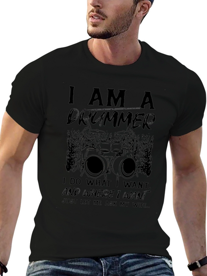 I AM A DRUMMER Graphic T-Shirt