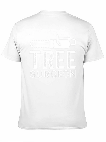 Tree Surgeon Graphic T-Shirt - Arborist Humor