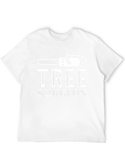 Tree Surgeon Graphic T-Shirt - Arborist Humor