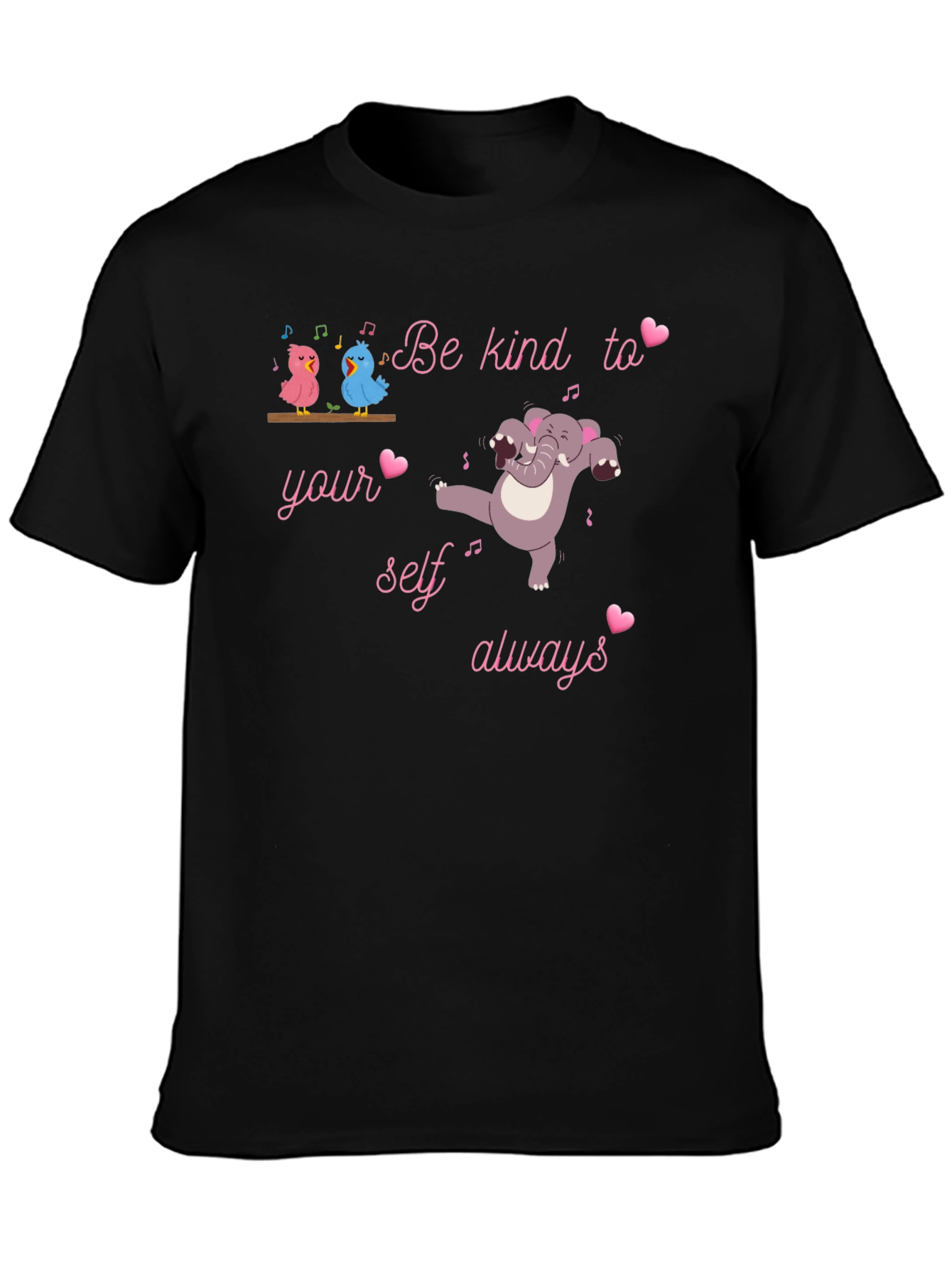 Be Kind To Yourself Always Graphic Tee