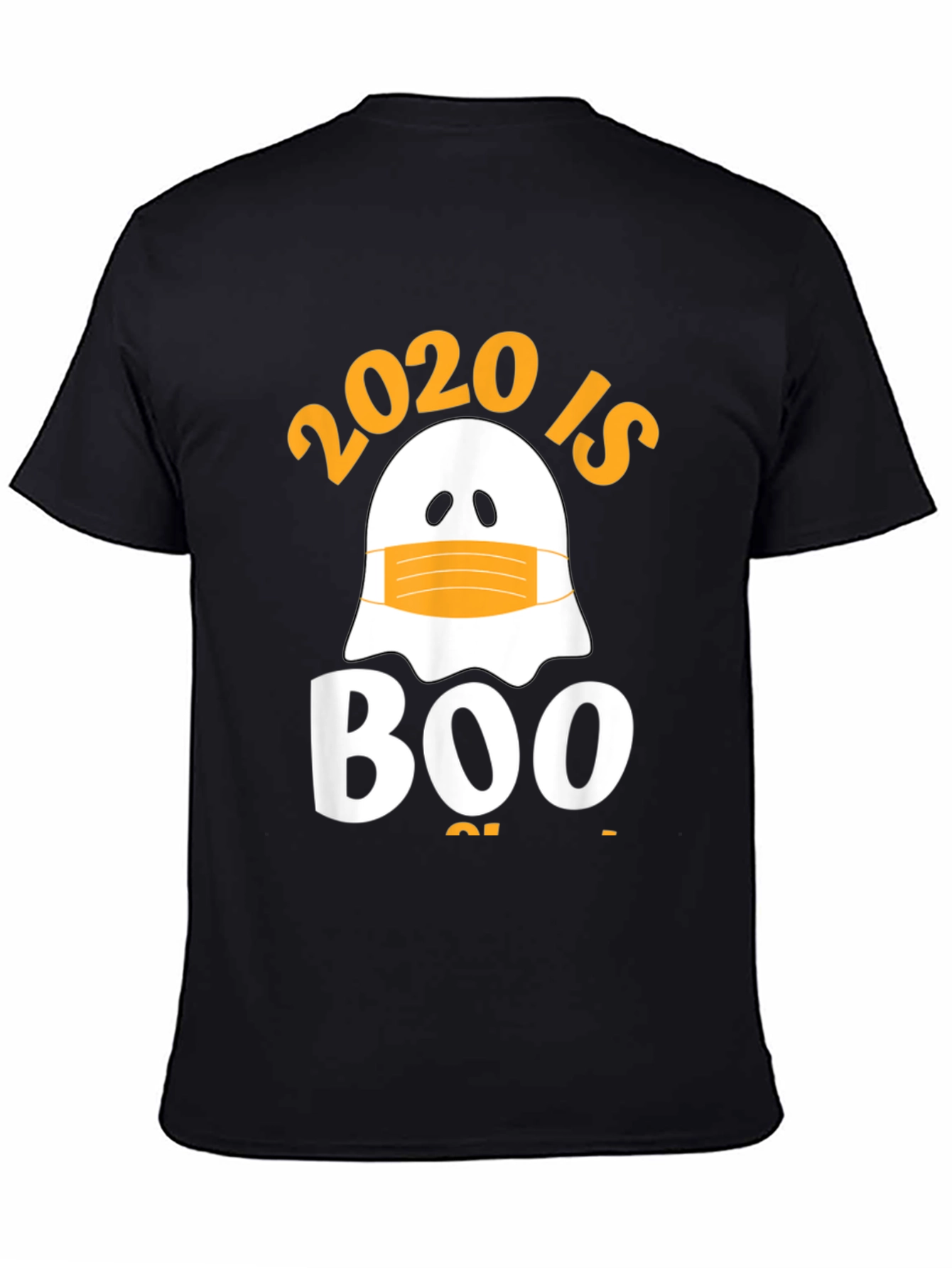 2020 Is Boo Sheet T-Shirt