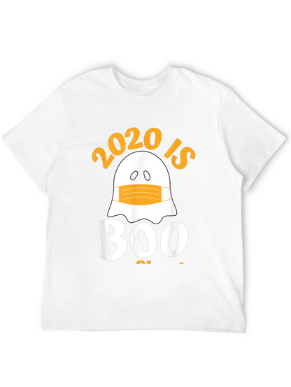 2020 Is Boo Sheet T-Shirt