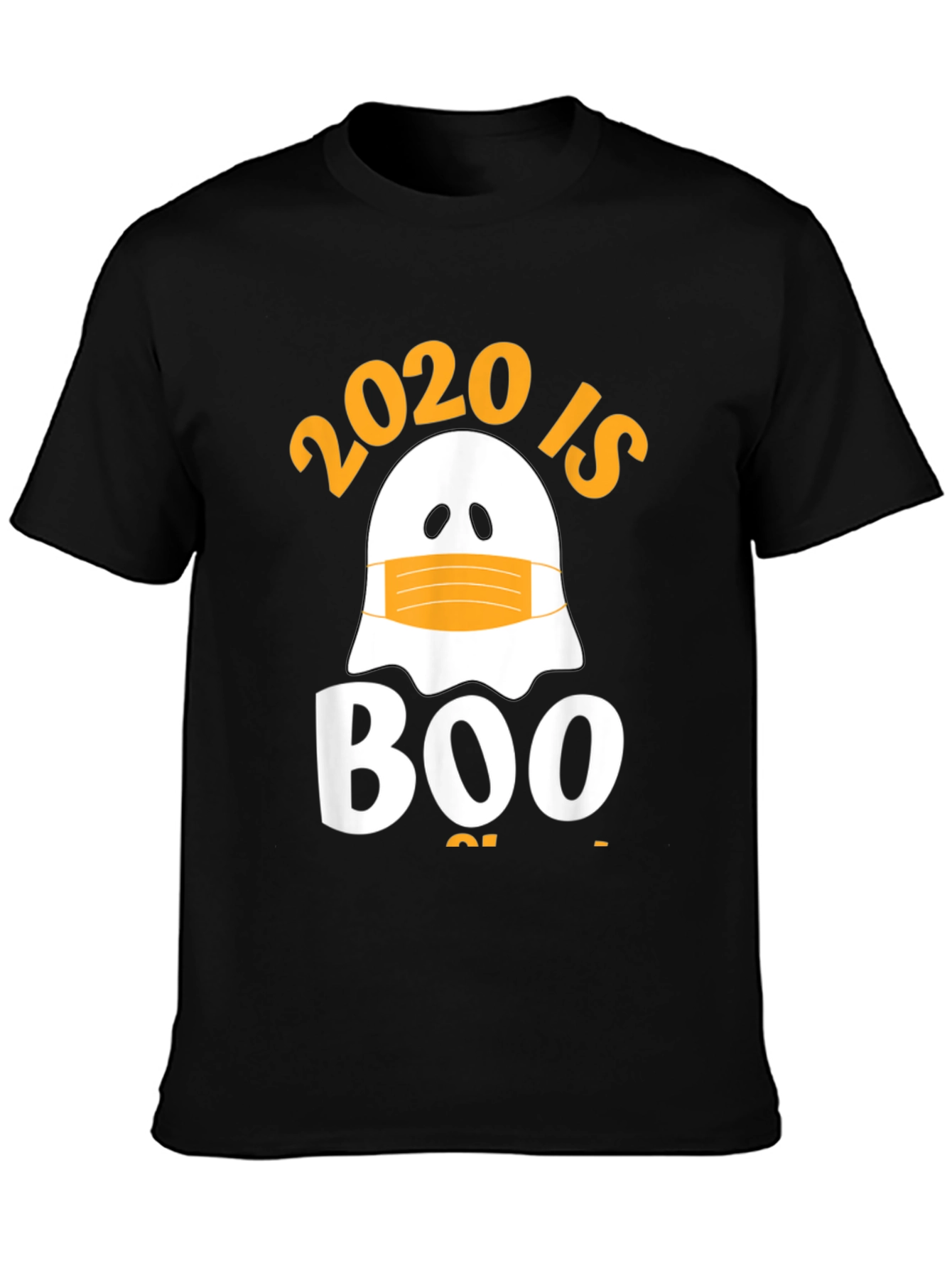 2020 Is Boo Sheet T-Shirt