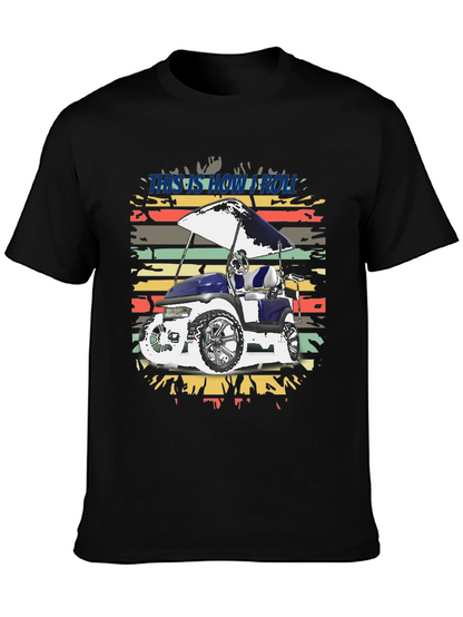 This is How I Roll Golf Cart Tee