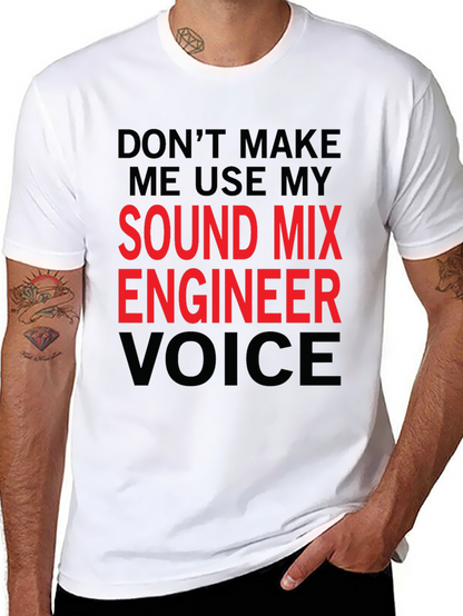 Sound Mix Engineer T-Shirt - Funny Voice Warning