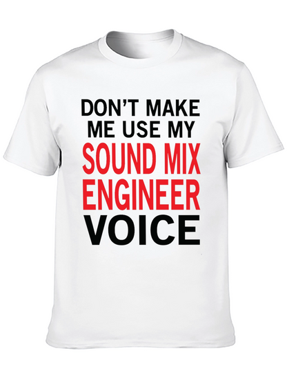 Sound Mix Engineer T-Shirt - Funny Voice Warning
