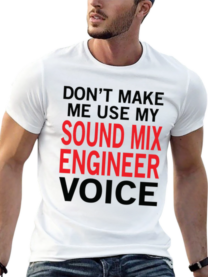 Sound Mix Engineer T-Shirt - Funny Voice Warning