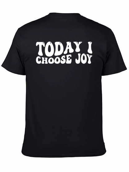 Today I Choose Joy T-Shirt - Motivational Graphic Tee
