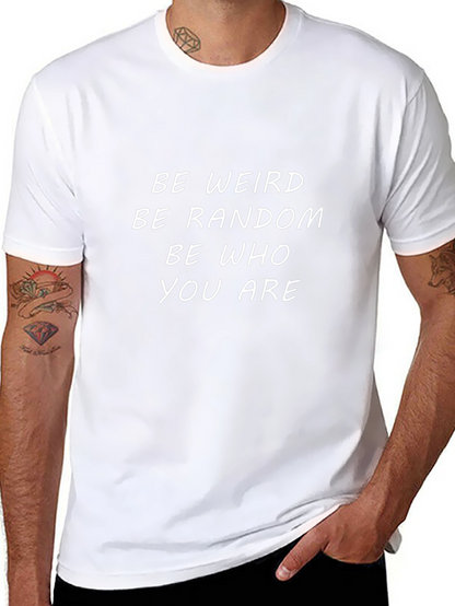 Be Weird Be Random Graphic T-Shirt