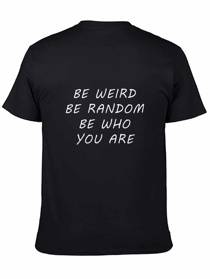 Be Weird Be Random Graphic T-Shirt