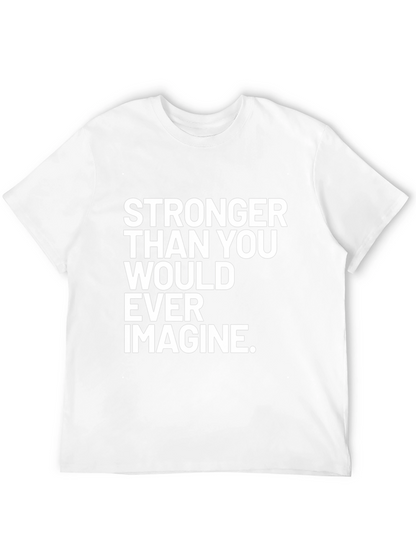 Stronger Than You Ever Imagine T-Shirt