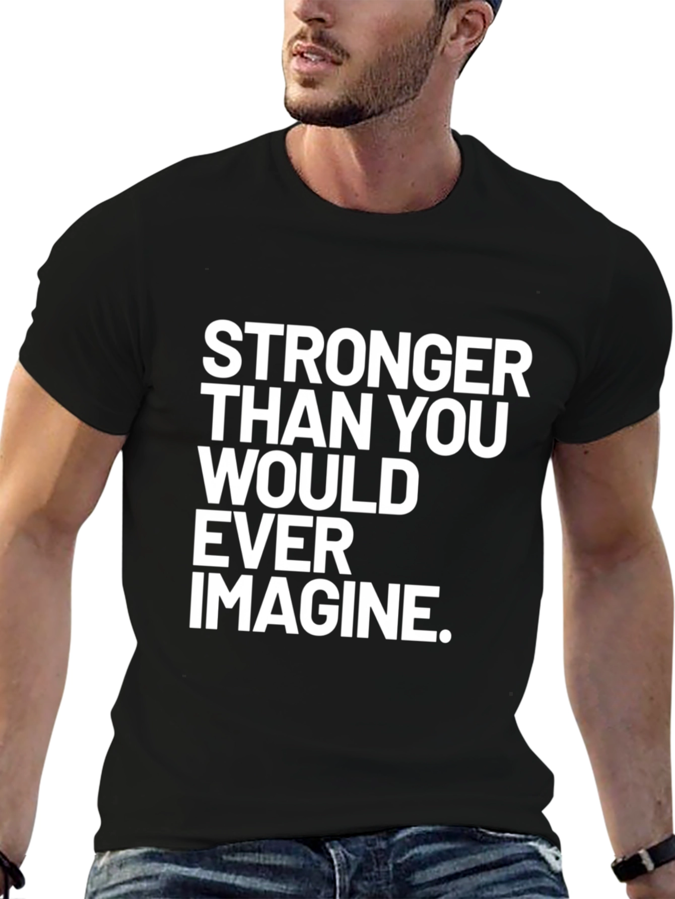 Stronger Than You Ever Imagine T-Shirt